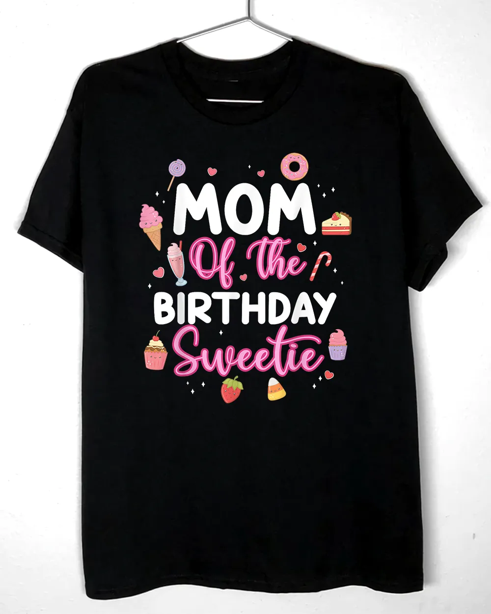 Mom Of The Birthday Sweetie B-day Party T-Shirt Unisex Standard T-Shirt black s